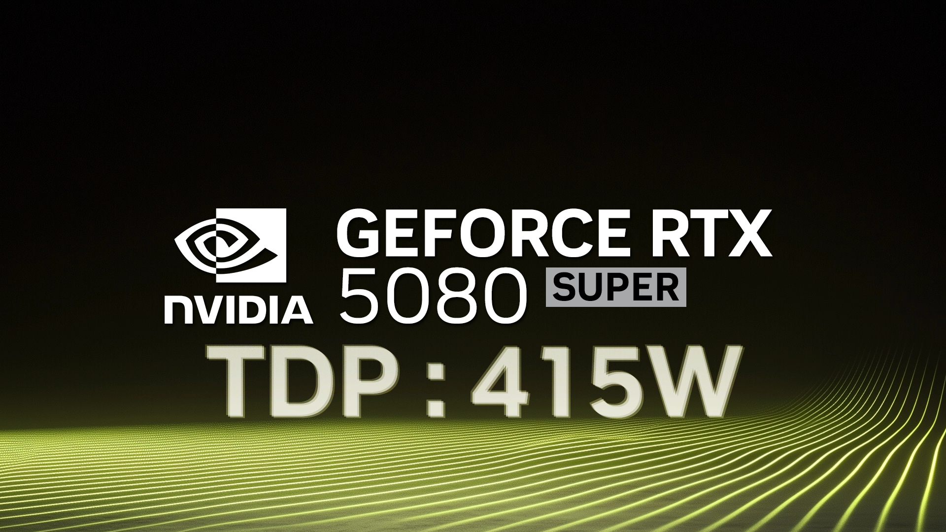 GeForce RTX 5080 SUPERがSeasonicの電源計算に登場。最大415Wに
