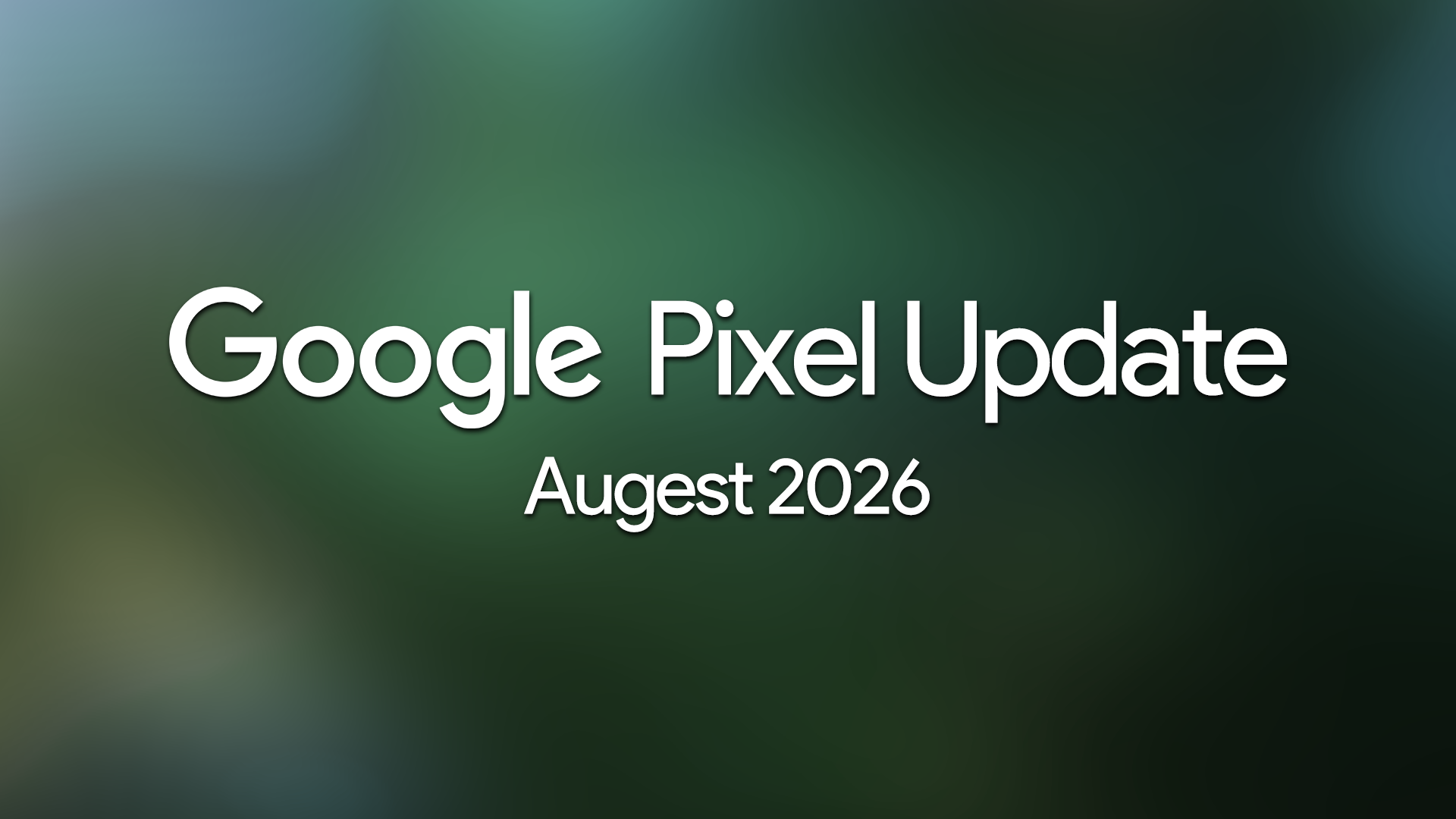 Pixelの8月更新が配信開始。ゲーム中のクラッシュとGPU性能に修正が入る
