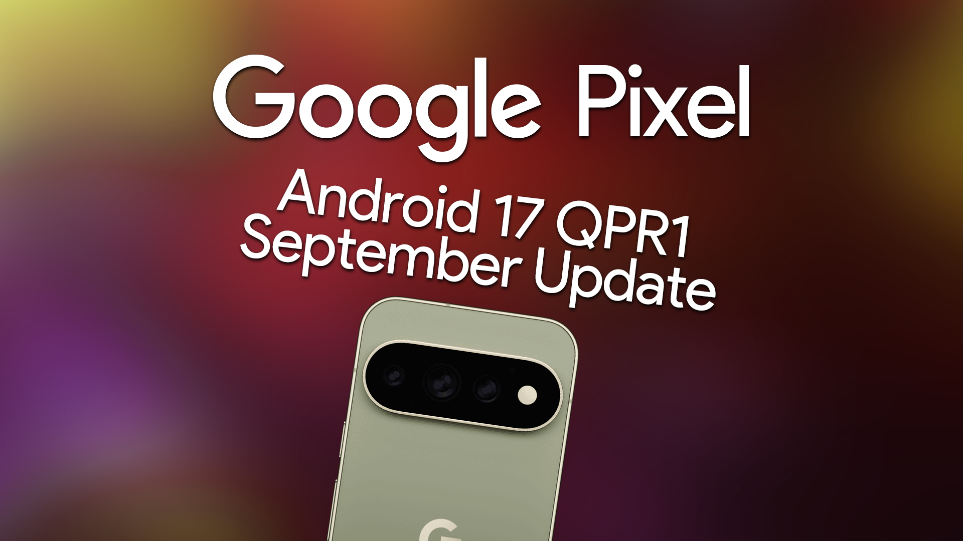 PixelのAndroid 17 QPR1で不具合報告。9月アップデート後にタッチ無反応やカクつき