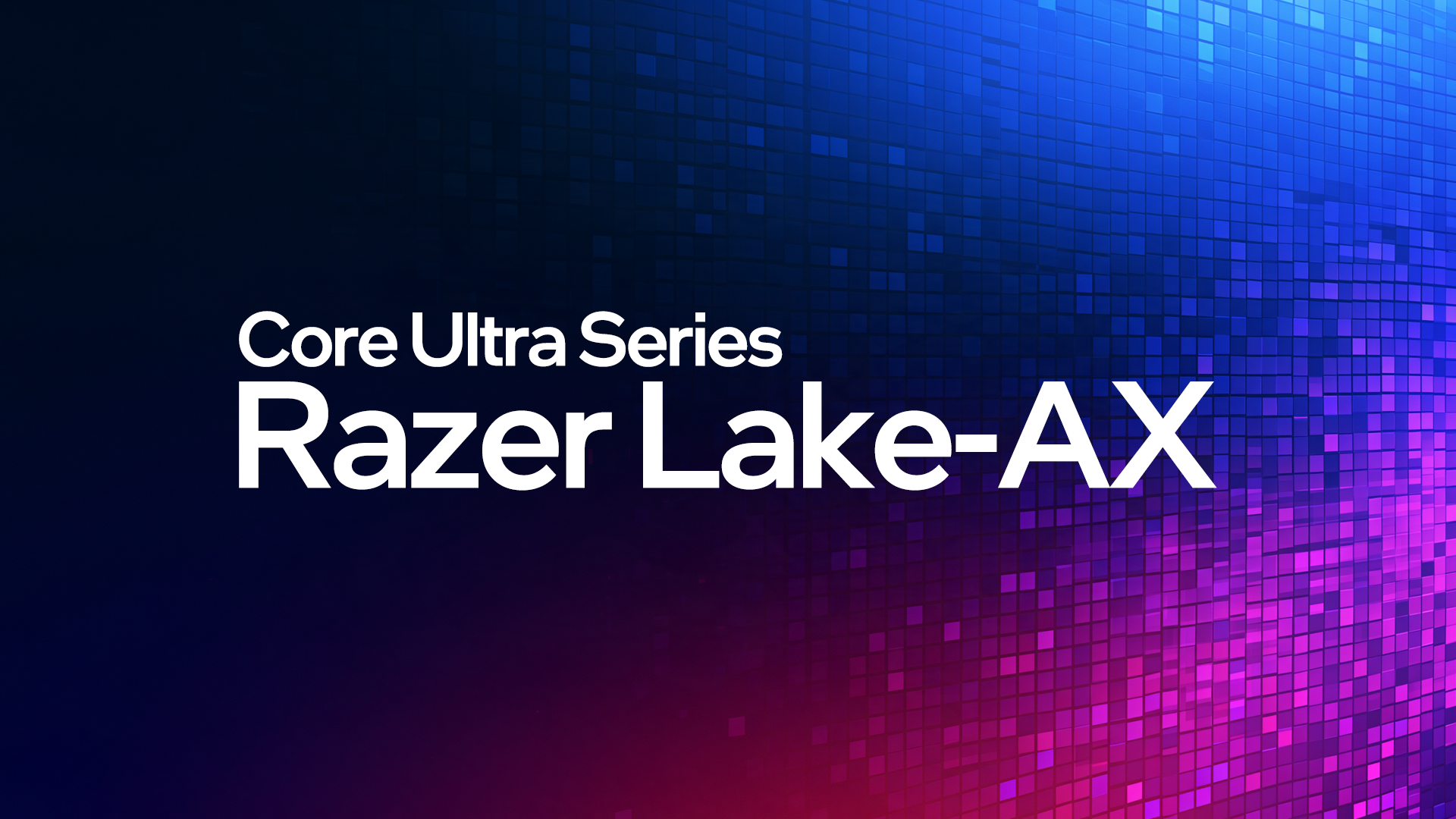 IntelがStrix Halo対抗APU「Razer Lake-AX」の2028年投入を明言。GPU強化でAI性能はPanther Lake比約4倍